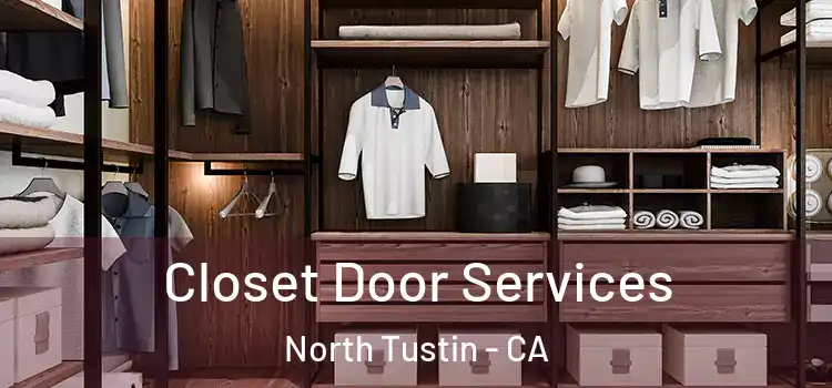 Closet Door Services North Tustin - CA
