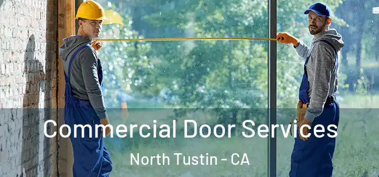 Commercial Door Services North Tustin - CA