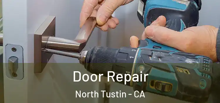 Door Repair North Tustin - CA