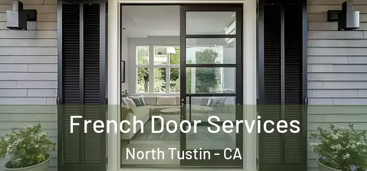 French Door Services North Tustin - CA