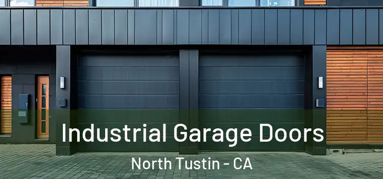  Industrial Garage Doors North Tustin - CA