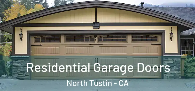  Residential Garage Doors North Tustin - CA