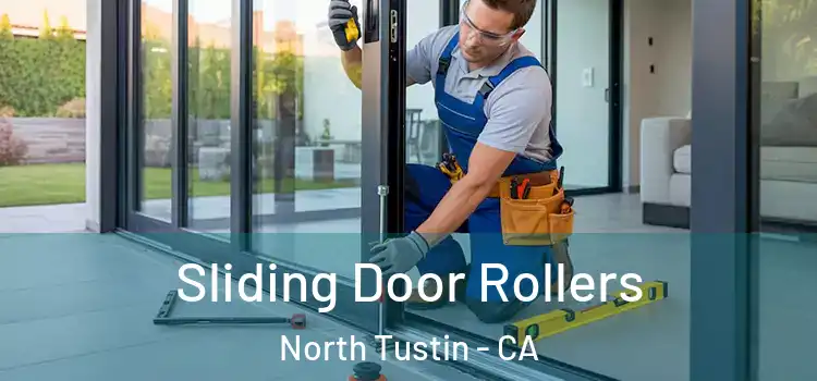 Sliding Door Rollers North Tustin - CA