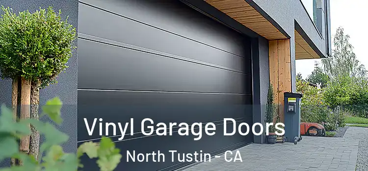 Vinyl Garage Doors North Tustin - CA